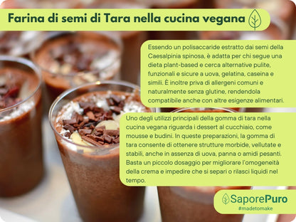 Farina di Semi di Tara - Gomma di Tara - Origine Perù - E417 - Confezionato in Italia - SaporePuro