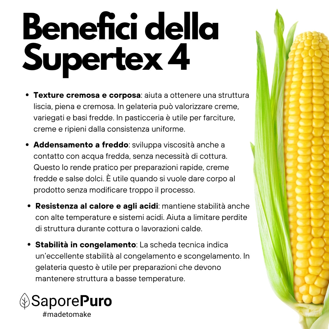 Amido modificato di mais SUPERTEX 4 - ULTRATEX 4 di SaporePuro, amido alimentare pregelatinizzato da mais, uso a freddo.