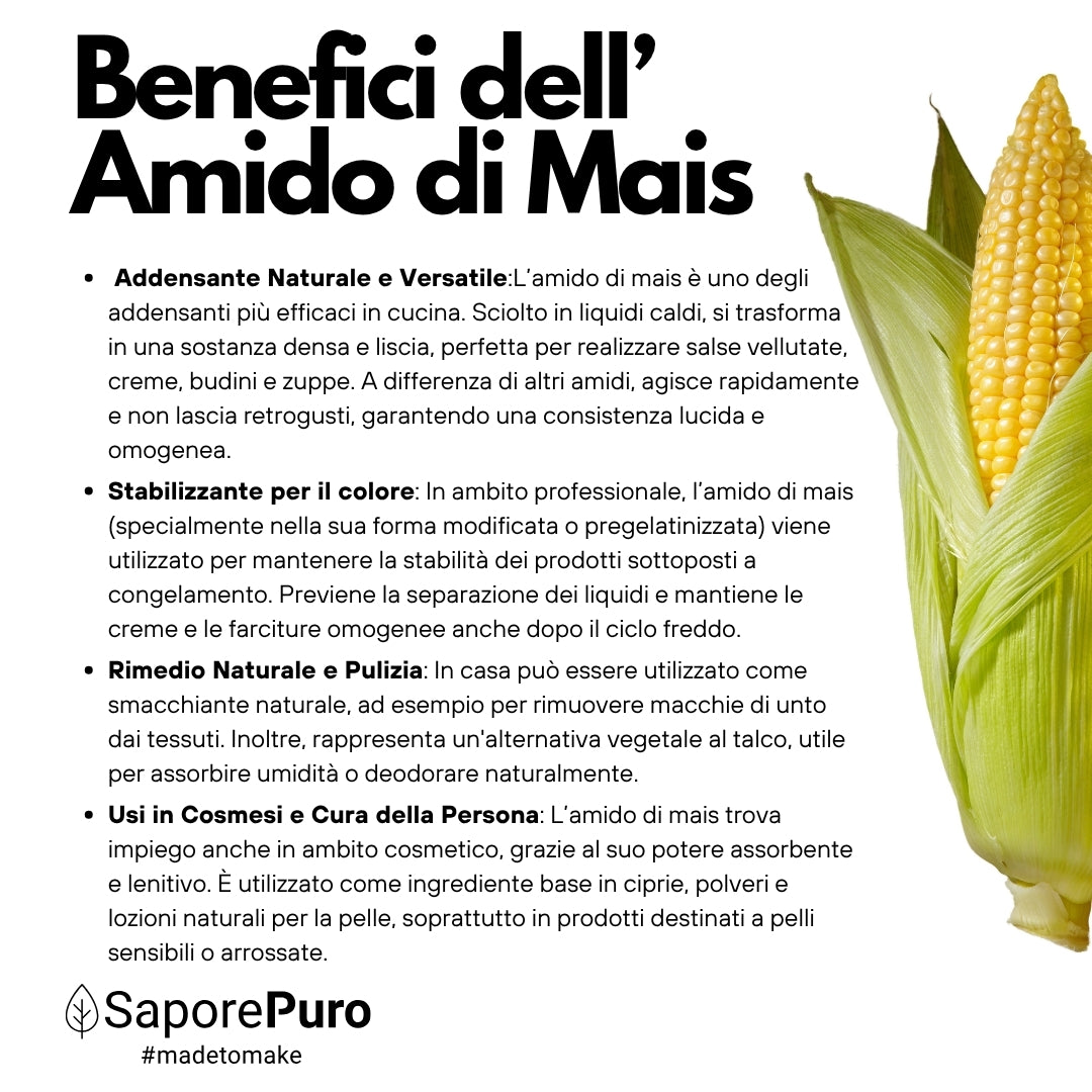 Amido di mais Nativo - Addensante potente, naturale e funzionale- Gluten Free - SaporePuro