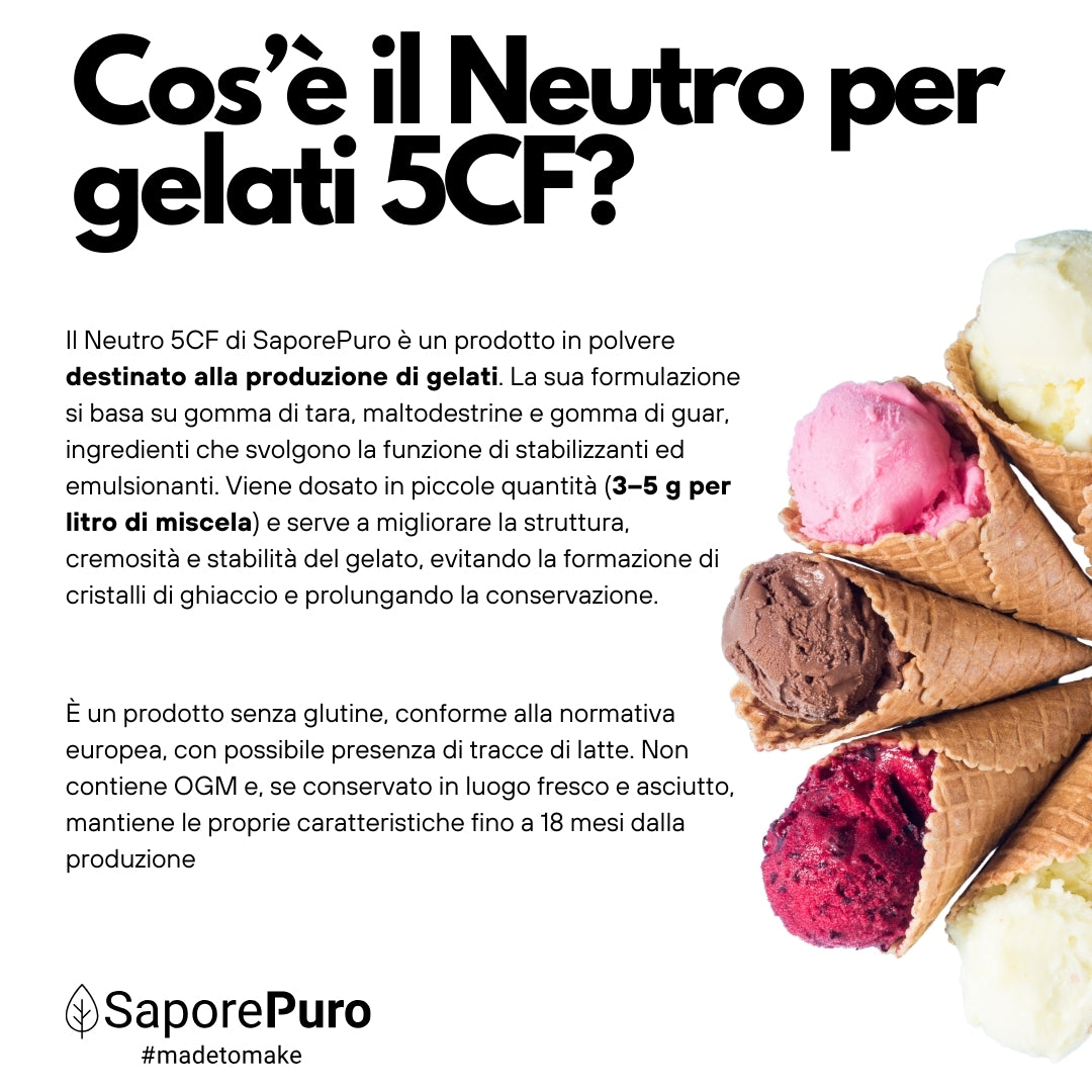Neutro per gelato 5CF - Stabilizzante per Gelati MADE IN ITALY - Impiego a caldo e fredd - SaporePuro